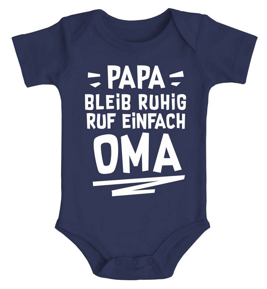 MoonWorks Body Baby Body Spruch lustig Papa bleib ruhig ruf einfach Mama/Oma von MoonWorks
