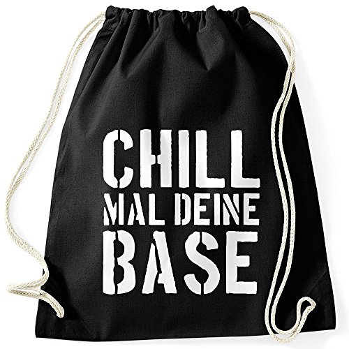 MoonWorks Chill mal deine Base Turnbeutel Jugend-Spruch Motiv schwarz unisize von MoonWorks