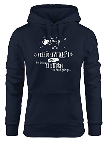MoonWorks Damen Hoodie Einhorn Verrückt ich neee.. das hätte Mein Einhorn mit doch gesagt Spruch Navy XS von MoonWorks