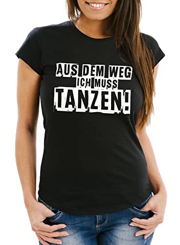 MoonWorks Damen T-Shirt, Aus dem Weg ich muß tanzen, Techno Party Feiern Spruch-Shirt Slim Fit schwarz L von MoonWorks