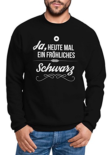 MoonWorks Herren Sweatshirt mit Spruch Ja, Heute mal EIN fröhliches Schwarz Witzig Pullover ohne Kapuze schwarz 3XL von MoonWorks