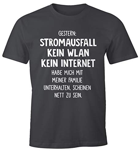 MoonWorks Herren T-Shirt Gestern: Stromausfall Kein WLAN Kein Internet Spruch-Shirt dunkelgrau S von MoonWorks