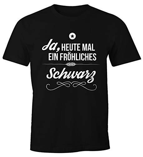 MoonWorks Herren T-Shirt - Ja, Heute mal EIN fröhliches schwarz - Spruch Shirt SprücheWitzig schwarz 5XL von MoonWorks