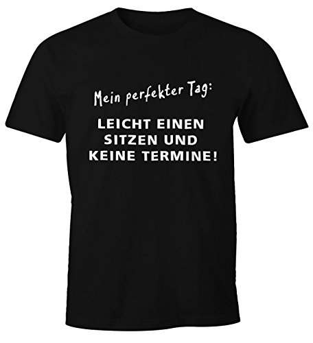 MoonWorks Herren T-Shirt Mein Perfekter Tag Leicht einen Sitzen und Keine Termine Fun-Shirt schwarz 3XL von MoonWorks