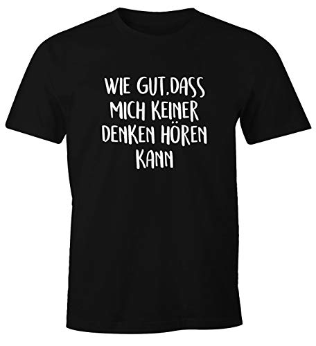 MoonWorks Herren T-Shirt Spruch wie gut DASS Mich keiner Denken hören kann Fun-Shirt lustig Sprüche schwarz 4XL von MoonWorks