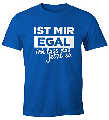 MoonWorks Herren T-Shirt mit Spruch Ist Mir Egal ich Lass das jetzt so Fun-Shirt blau XL von MoonWorks