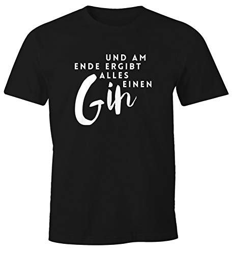 MoonWorks Herren T-Shirt und am Ende ergibt Alles einen Gin Spruch Fun-Shirt Spruch-Shirt für Gin-Trinker schwarz XL von MoonWorks