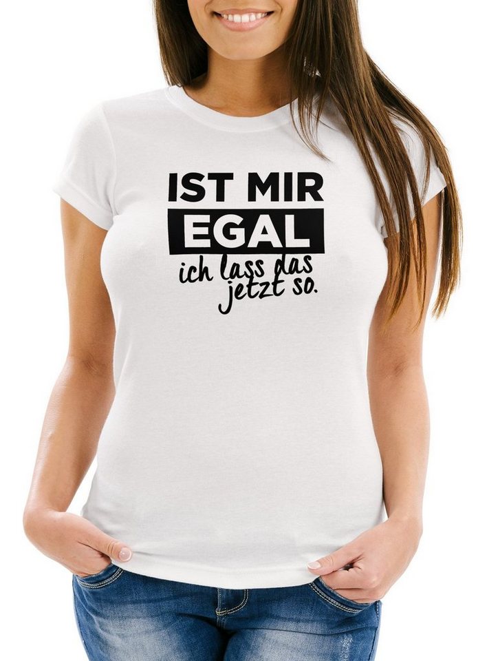 MoonWorks Print-Shirt Damen Spruch T-Shirt Ist mir Egal ich lass das jetzt so Slim Fit mit Print von MoonWorks