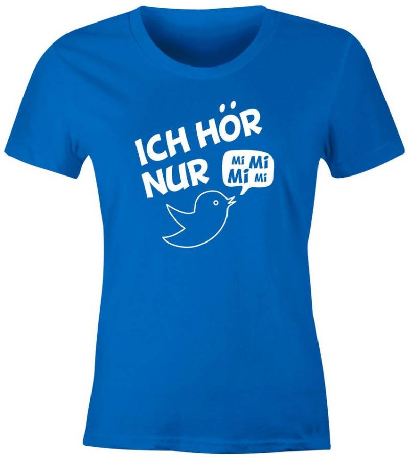 MoonWorks Print-Shirt Damen T-Shirt Ich hör nur Mi Mi Mi MiMiMi Spruch Shirt Slim Fit mit Print von MoonWorks