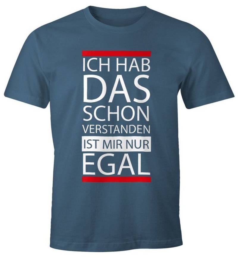 MoonWorks Print-Shirt Herren T-Shirt - Ich hab das schon verstanden, ist mir nur egal - mit Print von MoonWorks
