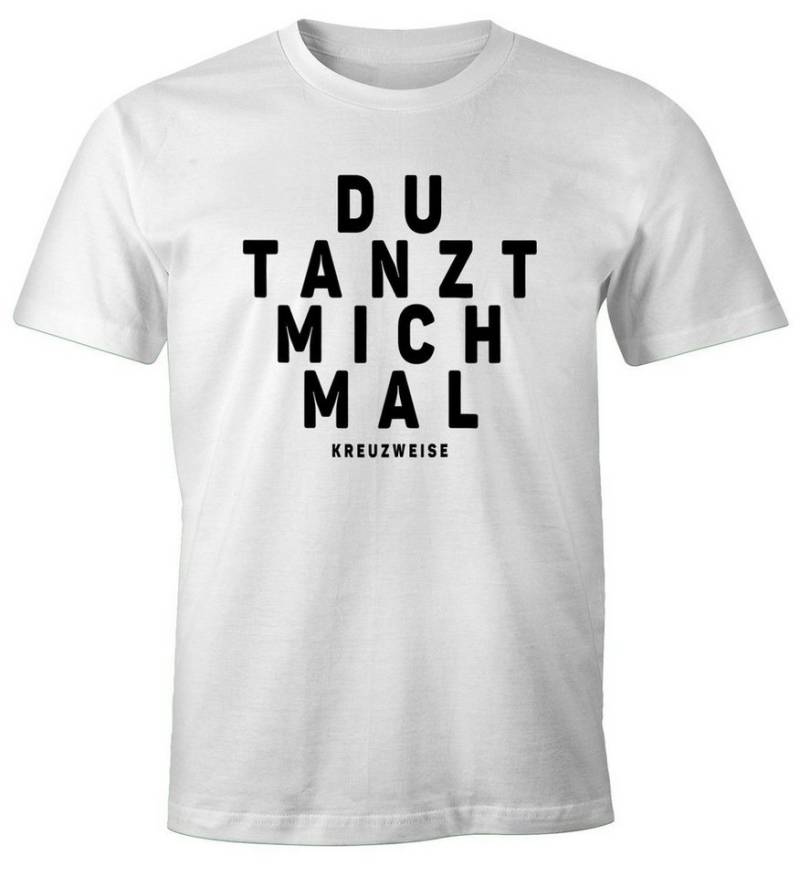 MoonWorks Print-Shirt Herren T-Shirt Spruch Du tanzt mich mal Fun-Shirt Party Festival Techno Rave Oberteil Moonworks® mit Print von MoonWorks