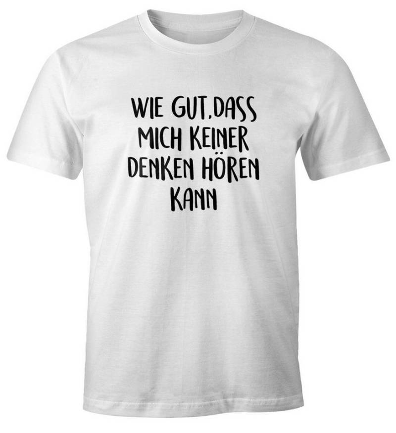 MoonWorks Print-Shirt Herren T-Shirt Spruch wie gut dass mich keiner denken hören kann mit Print von MoonWorks