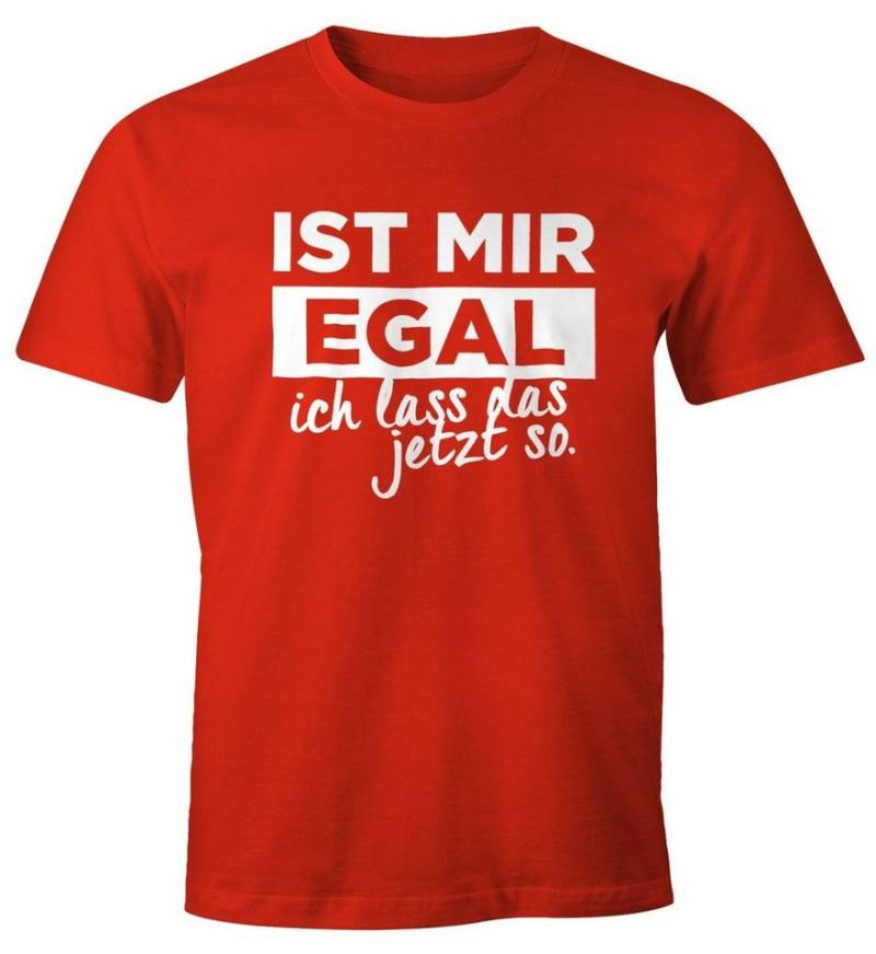 MoonWorks Print-Shirt Herren T-Shirt mit Spruch Ist mir Egal ich lass das jetzt so mit Print von MoonWorks