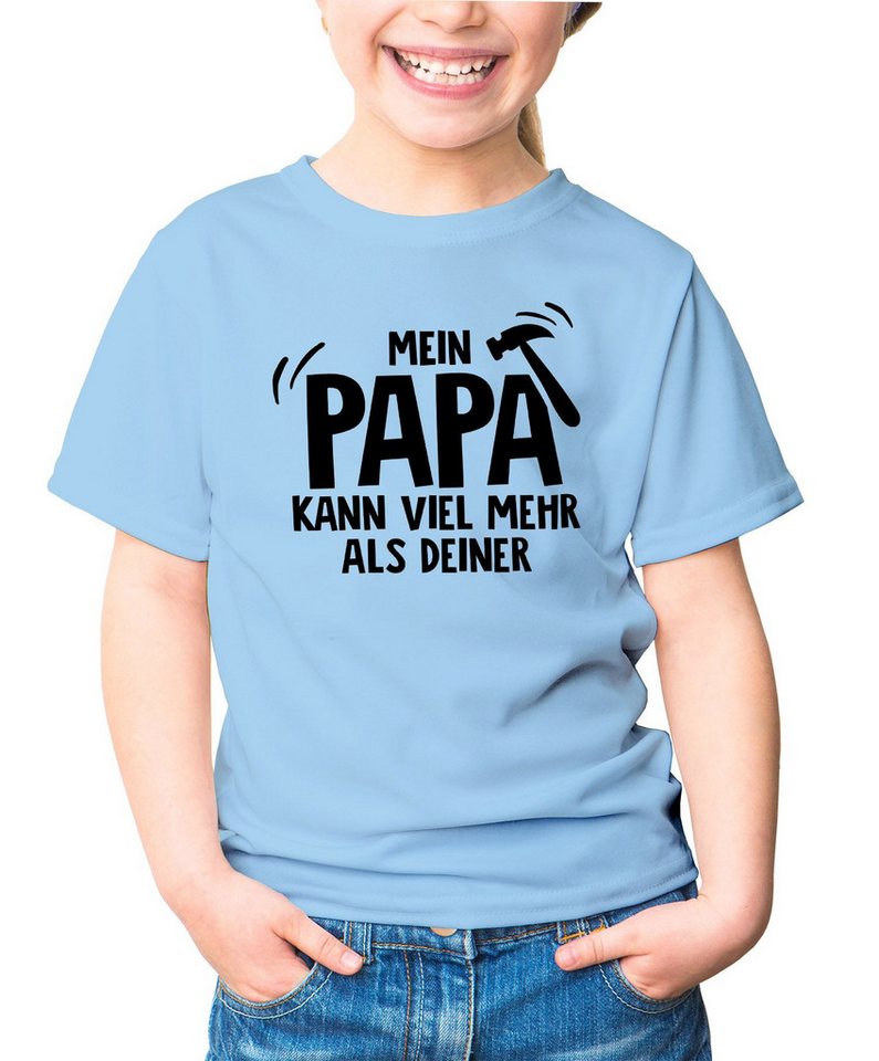 MoonWorks Print-Shirt Kinder T-Shirt Mein Papa kann viel mehr als deiner Spruch lustig von MoonWorks