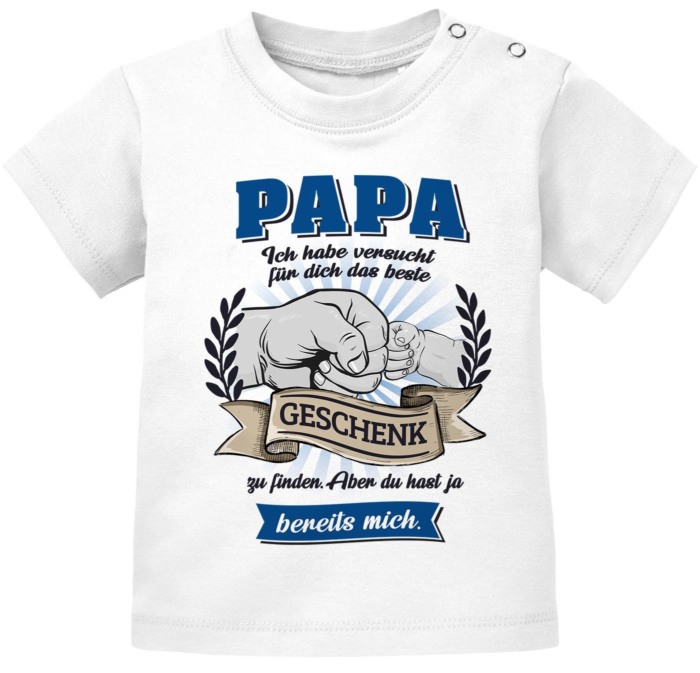 MoonWorks Print-Shirt Moonworks® Baby T-Shirt Papa Ich habe versucht das beste Geschenk zu von MoonWorks