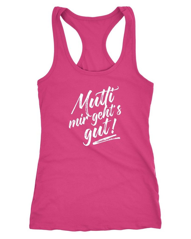 MoonWorks Tanktop Damen Tanktop Mutti mir geht's gut! Spruch Sprüche lustig witzig Moonworks® von MoonWorks