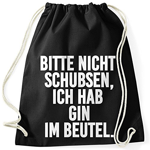 MoonWorks Turnbeutel Bitte nicht schubsen ich habe Gin im Beutel Spruch Sprüche schwarz unisize von MoonWorks