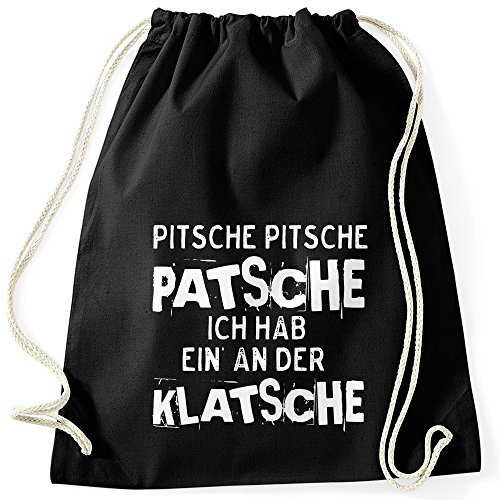 MoonWorks Turnbeutel Spruch Pitsche Pitsche Patsche Ich hab einen an der Klatsche Gymsac schwarz unisize von MoonWorks