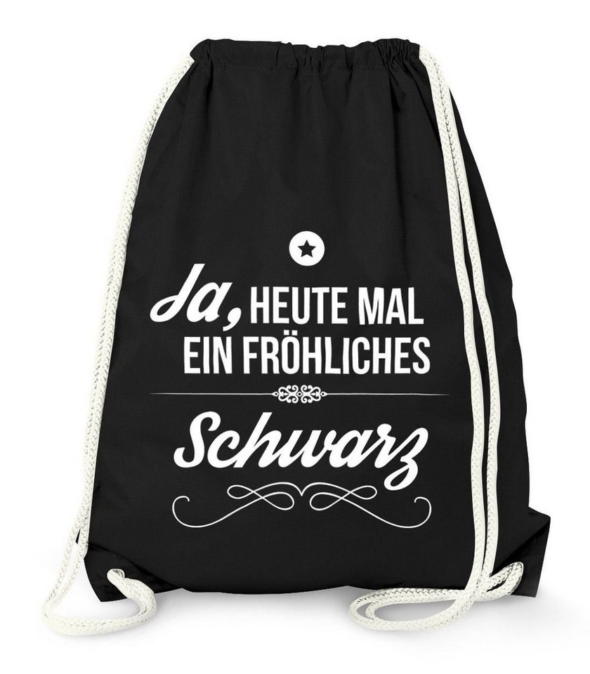 MoonWorks Turnbeutel Turnbeutel Ja heute mal ein fröhliches schwarz Spruch Sprüche Gym Bag Moonworks von MoonWorks