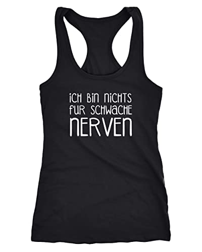 MoonWorks lustiges Damen Tank Top Ich Bin Nichts für schwache Nerven Racerback Tanktop mit Spruch schwarz M von MoonWorks