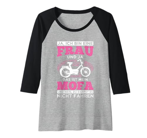 Damen Bin Frau Und Es Ist Mein Mofa Moped Fahrerin Mofa Raglan Damen Bin Frau Und Es Ist Mein Mofa Moped Fahrerin Mofa Raglan von Moped Geschenke zum Mofa