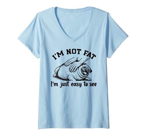 Damen Ich Bin Nicht fett. Ich Bin einfach leicht, lustigen Mops zu T-Shirt mit V-Ausschnitt von Mops Mama Messy Bun Tee