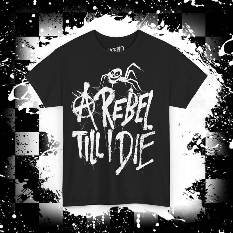 A Rebel Till I Die - Unisex T-Shirt | Morbid Angels von MorbidAngelsOfficial