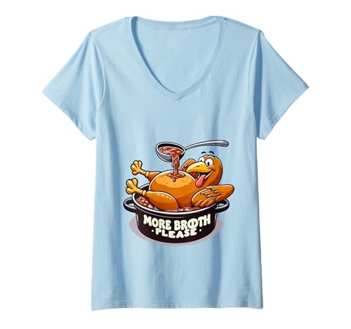 Damen More Broth Please Thanksgiving Funny Basted Truthahn Kostüme T-Shirt mit V-Ausschnitt Damen More Broth Please Thanksgiving Funny Basted Truthahn Kostüme T-Shirt mit V-Ausschnitt von More Broth Please Thanksgiving Funny Turkey Basted