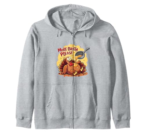 Mehr Brühe Bitte Thanksgiving Lustiges Truthahngebastetes Herren Damen Kapuzenjacke von More Broth Please Thanksgiving Funny Turkey Basted