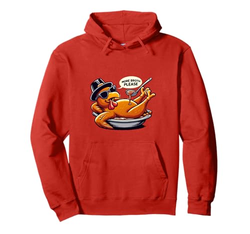 Mehr Brühe Bitte Thanksgiving Lustiges Truthahngebastetes Herren Damen Pullover Hoodie Mehr Brühe Bitte Thanksgiving Lustiges Truthahngebastetes Herren Damen Pullover Hoodie von More Broth Please Thanksgiving Funny Turkey Basted
