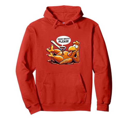 Mehr Brühe Bitte Thanksgiving Lustiges Truthahngebastetes Herren Damen Pullover Hoodie Mehr Brühe Bitte Thanksgiving Lustiges Truthahngebastetes Herren Damen Pullover Hoodie von More Broth Please Thanksgiving Funny Turkey Basted
