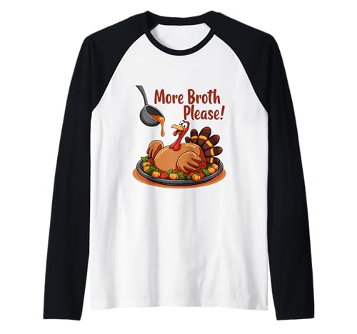 Mehr Brühe Bitte Thanksgiving Lustiges Truthahngebastetes Herren Damen Raglan Mehr Brühe Bitte Thanksgiving Lustiges Truthahngebastetes Herren Damen Raglan von More Broth Please Thanksgiving Funny Turkey Basted