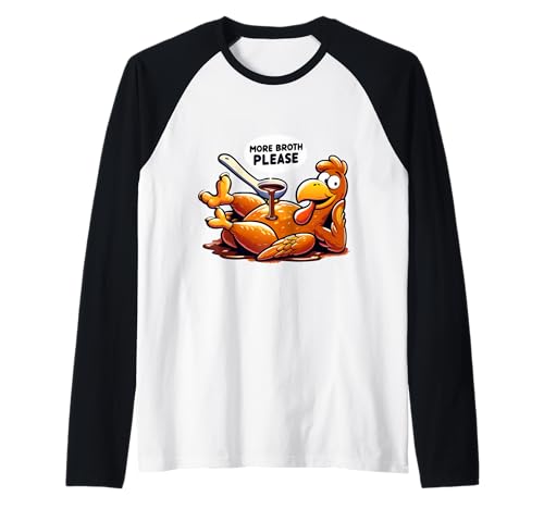 Mehr Brühe Bitte Thanksgiving Lustiges Truthahngebastetes Herren Damen Raglan Mehr Brühe Bitte Thanksgiving Lustiges Truthahngebastetes Herren Damen Raglan von More Broth Please Thanksgiving Funny Turkey Basted