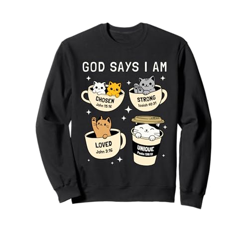 God Says I Am Christian Funny Cat for Women Kids Cats Lover Sweatshirt God Says I Am Christian Funny Cat for Women Kids Cats Lover Sweatshirt von More God Says I Am Christian Funny Cat Designs