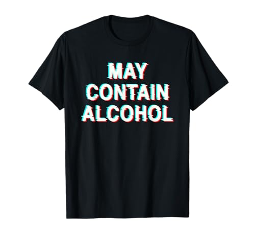 May Contain Alcohol Funny Drinking Party for Men Women T-Shirt May Contain Alcohol Funny Drinking Party for Men Women T-Shirt von More May Contain Alcohol Funny Drinking Designs