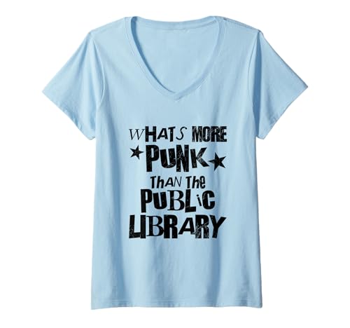 Damen What’s More Punk Than The Public Library T-Shirt mit V-Ausschnitt Damen What’s More Punk Than The Public Library T-Shirt mit V-Ausschnitt von More Punk Than Public Libraries