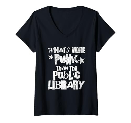 Damen What’s More Punk Than The Public Library T-Shirt mit V-Ausschnitt Damen What’s More Punk Than The Public Library T-Shirt mit V-Ausschnitt von More Punk Than Public Libraries