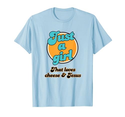 Nur EIN Mädchen, das Käse und Jesus liebt T-Shirt Nur EIN Mädchen, das Käse und Jesus liebt T-Shirt von Morel Compass Merch