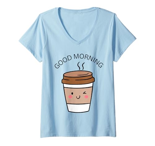 Damen Good Morning Kaffeetasse Winking Cute Sleep Design Männer Frauen T-Shirt mit V-Ausschnitt von Morning Coffee Drinker Wake Up Women Girlfriend