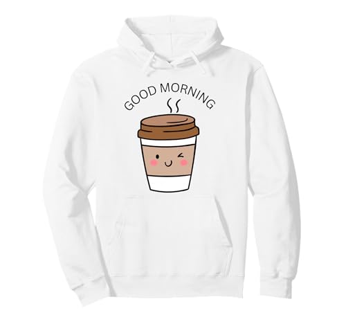 Good Morning Kaffeetasse Winking Cute Sleep Design Männer Frauen Pullover Hoodie von Morning Coffee Drinker Wake Up Women Girlfriend