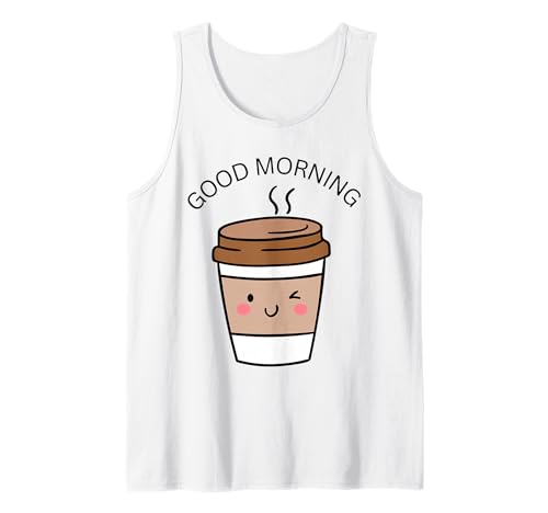 Good Morning Kaffeetasse Winking Cute Sleep Design Männer Frauen Tank Top von Morning Coffee Drinker Wake Up Women Girlfriend