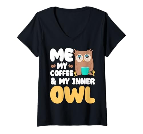 Damen Kaffeeliebhaber von Me My Coffee & My Inner Owl Morning Owl T-Shirt mit V-Ausschnitt von Morning Owl Coffee Lovers Funny Quote