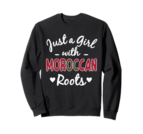 Just A Girl with Moroccan Roots Pride Marokko Woman Sweatshirt von Morocco Flag Designs Proud Moroccan Roots