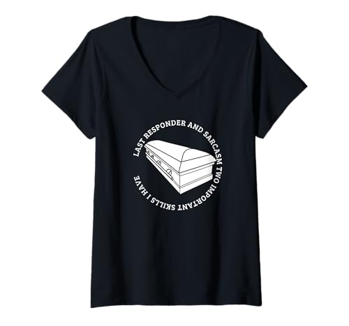 Damen Letzter Responder und Sarkasmus, Leichenkunde, Lustiger Bestatter T-Shirt mit V-Ausschnitt Damen Letzter Responder und Sarkasmus, Leichenkunde, Lustiger Bestatter T-Shirt mit V-Ausschnitt von Mortuary Science And Last Responder Gifts