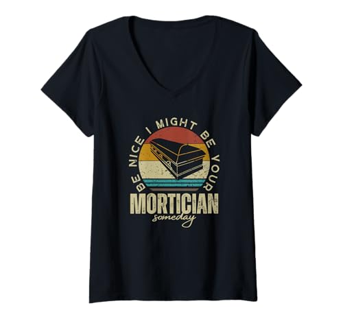 Damen Sei nett, ich könnte eines Tages dein Bestatter sein Lustiger Letzter Responder T-Shirt mit V-Ausschnitt Damen Sei nett, ich könnte eines Tages dein Bestatter sein Lustiger Letzter Responder T-Shirt mit V-Ausschnitt von Mortuary Science And Last Responder Gifts