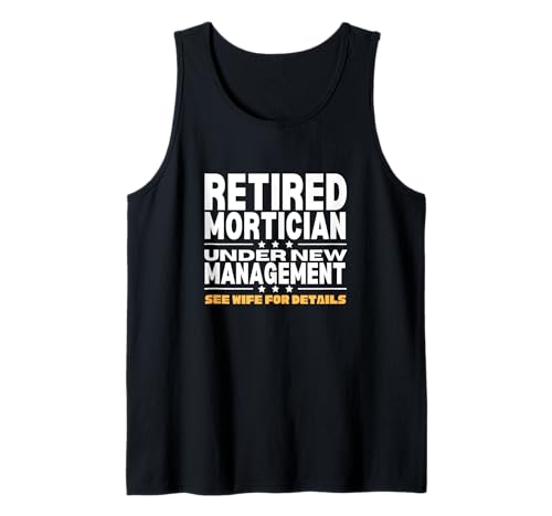 Ruhestand Party Männer Papa Last Responder Ruhestand Mortician Tank Top Ruhestand Party Männer Papa Last Responder Ruhestand Mortician Tank Top von Mortuary Science And Last Responder Gifts