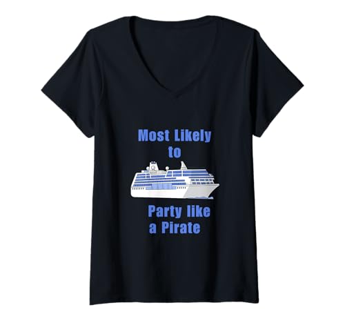 Damen Höchstwahrscheinlich feiern wie EIN Piraten-Kreuzfahrtgeschenk T-Shirt mit V-Ausschnitt Damen Höchstwahrscheinlich feiern wie EIN Piraten-Kreuzfahrtgeschenk T-Shirt mit V-Ausschnitt von Most likely to Party like a Pirate cruise gift
