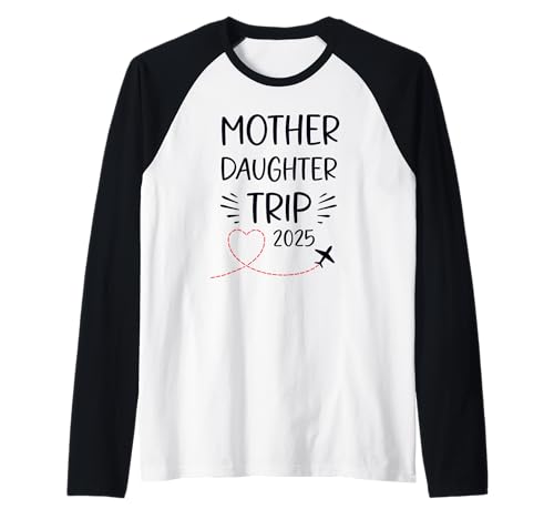 Mutter Tochter Reise 2025 Familienurlaub Mama Matching Raglan von Mother Daughter Trip 2025