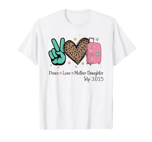 Mutter Tochter Reise 2025 Familienurlaub Mama Matching T-Shirt Mutter Tochter Reise 2025 Familienurlaub Mama Matching T-Shirt von Mother Daughter Trip 2025