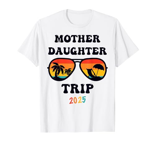 Mutter Tochter Reise 2025 Familienurlaub Mama Matching T-Shirt Mutter Tochter Reise 2025 Familienurlaub Mama Matching T-Shirt von Mother Daughter Trip 2025